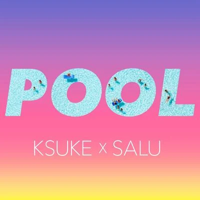 Pool (Remix) 專輯 KSUKE