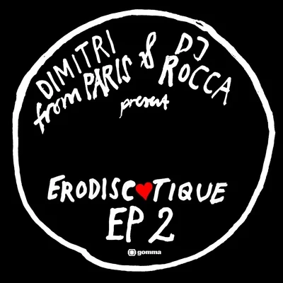 Erodiscotique EP2 專輯 Severino/Ricardo Baez/Dimitri from Paris/DJ Rocca