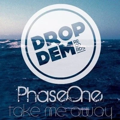 Take Me Away 專輯 PhaseOne