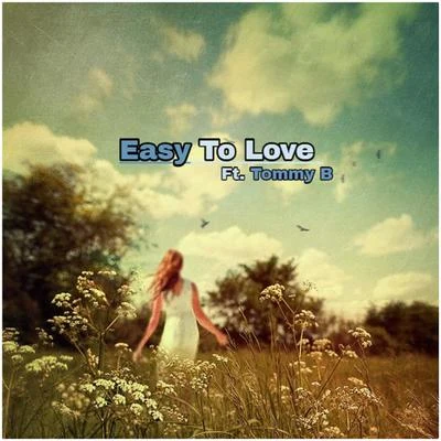 Easy to Love (feat. Tommy B) 專輯 OneSixTwo