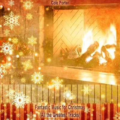 Fantastic Music for Christmas (All the Greatest Tracks) 專輯 Cole Porter