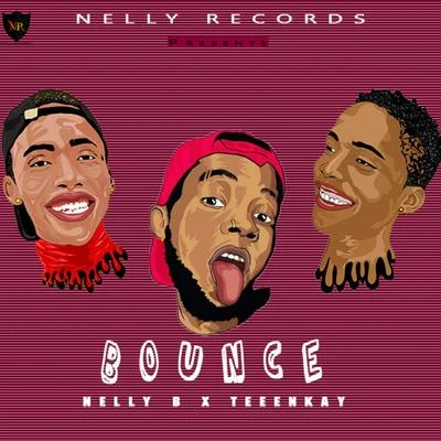 Bounce (with Teeenkay) 专辑 Tip/KMello/Nelly B