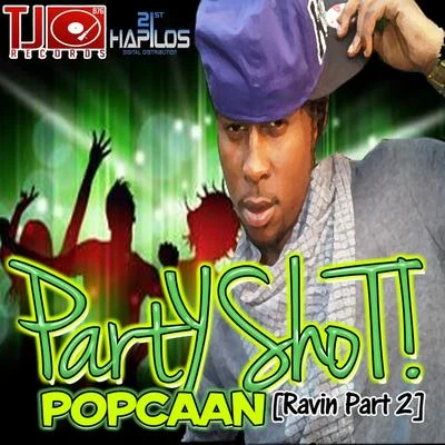 Party Shot (Ravin, Pt. 2) 專輯 Amindi K. For$t/Popcaan