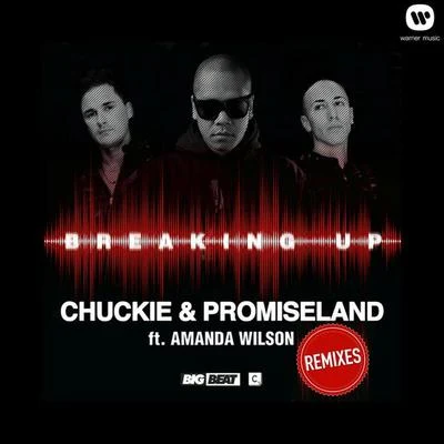 Breaking Up (Remixes) 專輯 chuckie/Gabriel Rocha/Hollen/Funkagenda/Mario Ochoa