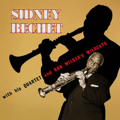 Sidney Bechet with His Quartet and Bob Wilbers Wildcats 專輯 Sidney Bechet