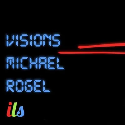 Visions 專輯 Michael Rogel