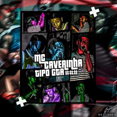 Tipo Gta 专辑 Coyote Beatz/MC Caverinha/Hot e Oreia