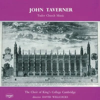 Taverner: Tudor Church Music; Croft: Burial Service 專輯 Sir David Willcocks/Stephen Cleobury/Kings College Choir Cambridge