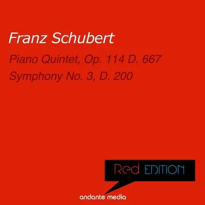 Red Edition - Schubert: Piano Quintet, Op. 114 D. 667 & Symphony No. 3, D. 200 專輯 Hugo Steurer/Peter Schmalfuss/Isabel Mourao