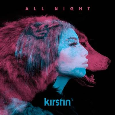 All Night 專輯 kirstin/Helena Legend