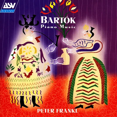 Bartok: Piano Music 專輯 Peter Frankl/Peter Gazda/Istvan Matuz/Auer String Quartet/Laszlo Barsony