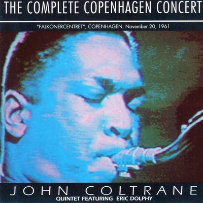 The Complete Copenhagen Concert 專輯 Paul Quinichette/John Coltrane Quintet