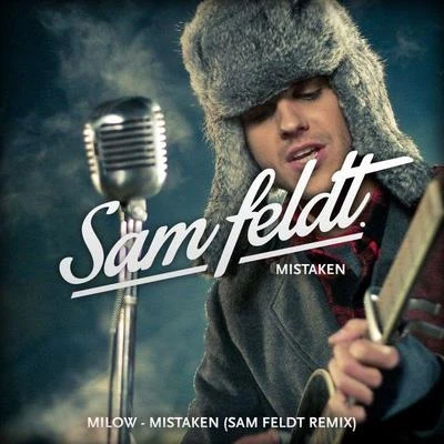 Mistaken (Sam Feldt Remix) 專輯 Sam Feldt