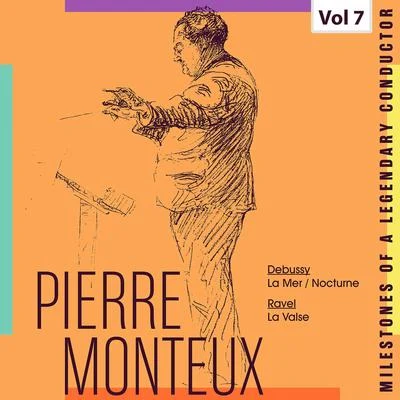 Milestones of a Legendary Conductor: Pierre Monteux, Vol. 7 專輯 Pierre Monteux/London Symphony Orchestra