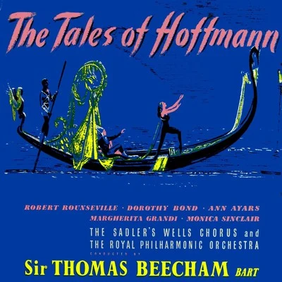 The Tales of Hoffmann 专辑 James Lockhart/The Sadler's Wells Orchestra/Donald Smith/The Sadler's Wells Chorus