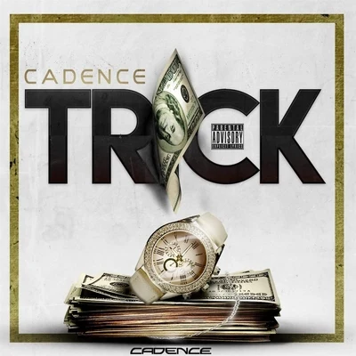 Trick 專輯 Cadence