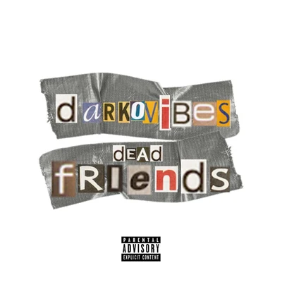 Dead Friends 專輯 Kweku Afro/DarkoVibes