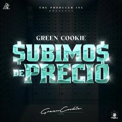 Subimos de Precio 專輯 Green Cookie/Casper Magico