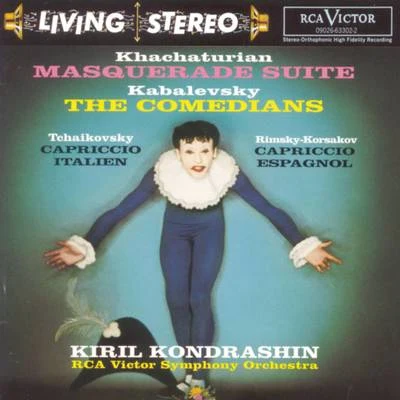 Masquerade Suite; The Comedians; Capriccio italien; Capriccio espagnol 專輯 French National Orchestra/Kiril Kondrashin