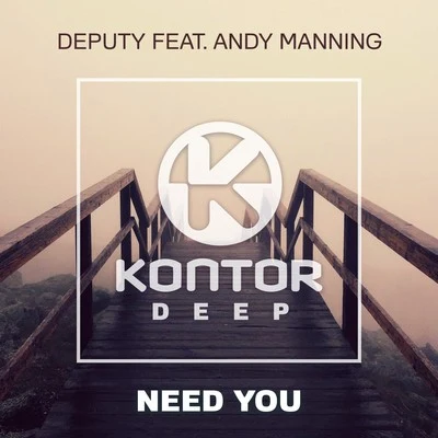 Need You 專輯 Deputy