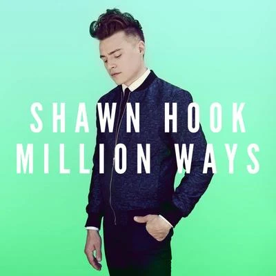 Million Ways 專輯 Shawn Hook