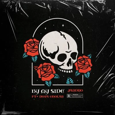 By My Side (feat. Nova Gholar) 專輯 Jandro/Snow tha Product/AJ Hernz