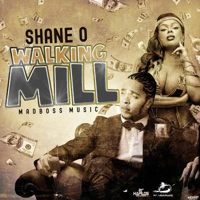 Shane O Walking Mill