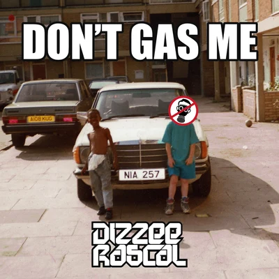 Don&#x27;t Gas Me 专辑 Dizzee Rascal