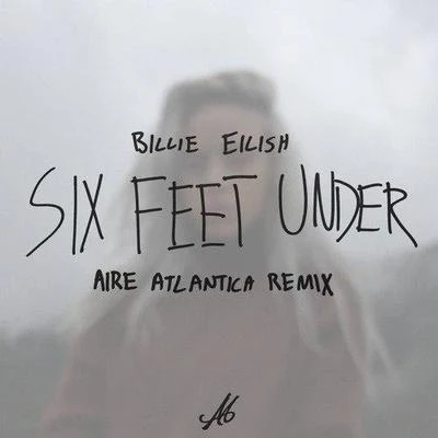 Six Feet Under (Aire Atlantica Remix) 专辑 Aire Atlantica