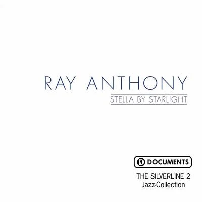 Ray Anthony Stella by Starlight