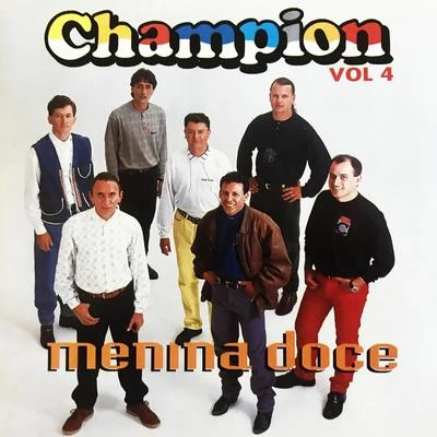 Menina Doce, Vol. 4 專輯 Champion