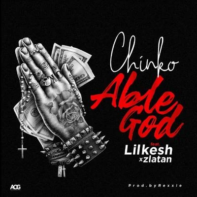 Able God 專輯 Chinko Ekun/Reminisce/Powpeezy