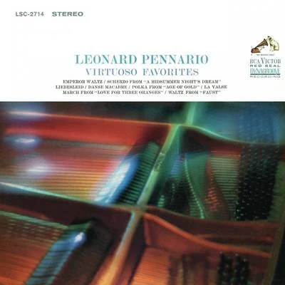 Leonard Pennario Plays His Virtuoso Favorites (Remastered) 专辑 Leonard Pennario/Hollywood Bowl Symphony Orchestra/Alfred Newman