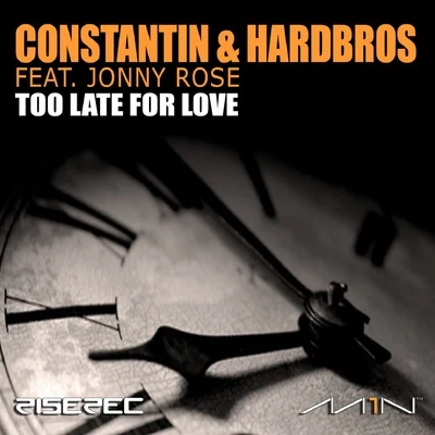 Too Late For Love 专辑 Chris Nasty/Constantin/Benny Benassi