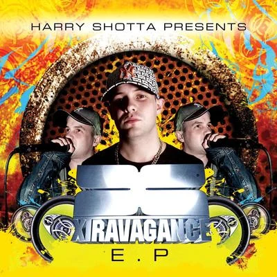 Harry Shotta Xtravagance