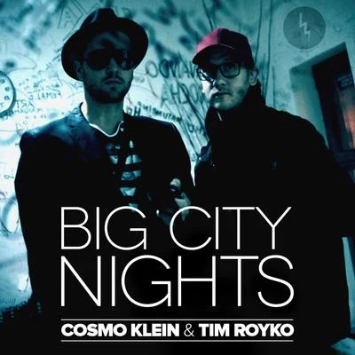 Big City Nights 专辑 Cosmo Klein