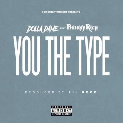 You The Type 專輯 Philthy Rich/Yella Beezy/Trapboy Freddy/Mozzy