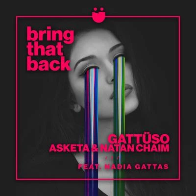 Bring That Back 专辑 Asketa & Natan Chaim