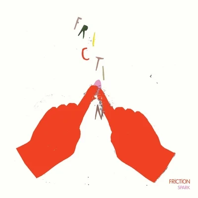 Spark 專輯 Friction/My Nu Leng