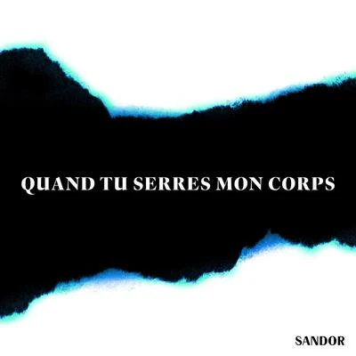 Quand tu serres mon corps 专辑 Sandor/Embrasse moi/The Rodeo/Alligator/La Riviera