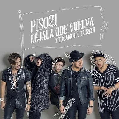 Déjala Que Vuelva (feat. Manuel Turizo) 專輯 Piso 21/Maluma