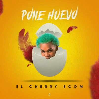 Pone Huevo 專輯 El Cherry Scom/Tokischa/Haraka Kiko/Haraca Kiko