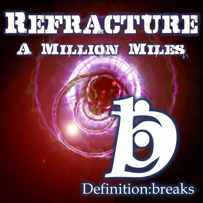 A Million Miles 專輯 Refracture