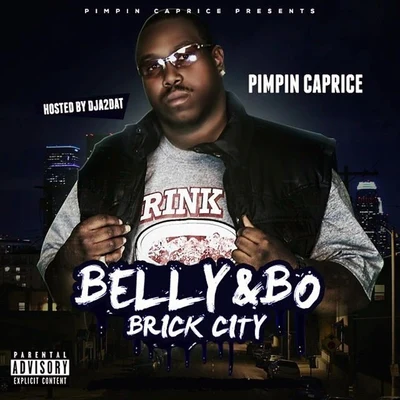 Belly & Bo Brick City 專輯 Pimpin Caprice