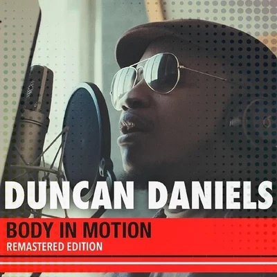 Body in Motion (Remastered) 专辑 Lachi/Duncan Daniels