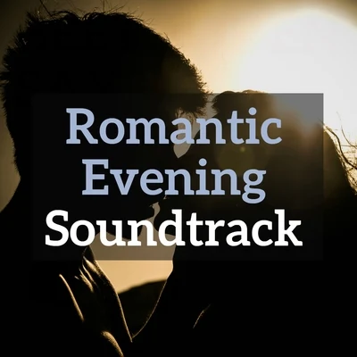 Romantic Evening Soundtrack 專輯 Günter Neuhold/Richard Wagner/Gunther/Markku Tervo/Bodo Brinkman