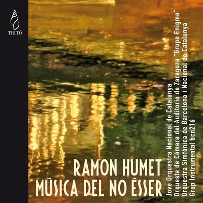 Ramon Humet: Música del no Ésser 專輯 Grupo Enigma