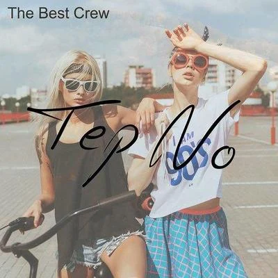 The Best Crew 專輯 Tep No