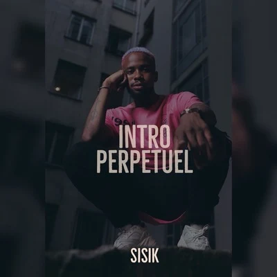 Intro (Perpétuel) 專輯 Sisik/Dieson Samba