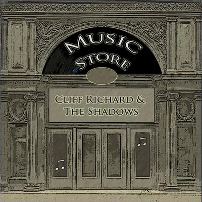 Music Store 专辑 Cliff Richard & the Shadows